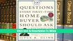 FREE [READ] 100 Questions Every First-Time Home Buyer Should Ask: With Answers from Top Brokers