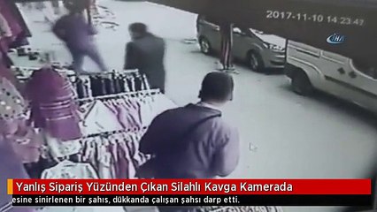 Yanlış Sipariş Yüzünden Çıkan Silahlı Kavga Kamerada