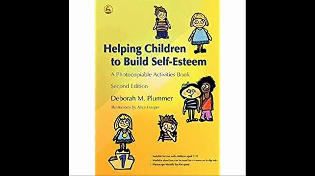 Helping Children to Build Self-Esteem A Photocopiable Activities Book Second Edition