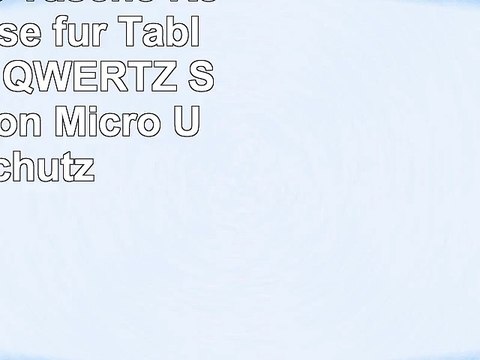 NAUC Hülle Tasche Keyboard Case für Tablet Tastatur QWERTZ Standfunktion Micro USB Schutz