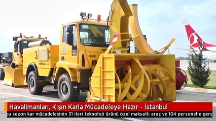 Havalimanları, Kışın Karla Mücadeleye Hazır - İstanbul