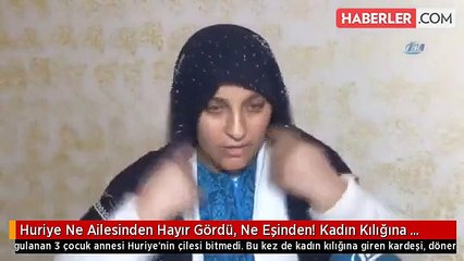 Huriye Ne Ailesinden Hayır Gördü, Ne Eşinden! Kadın Kılığına Giren Kardeşi Döner Bıçağıyla Yaraladı