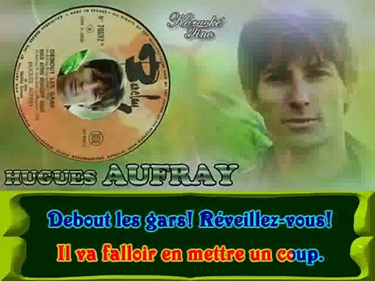 Hugues Aufray - Debout les gars KARAOKE / INSTRUMENTAL - Vidéo Dailymotion