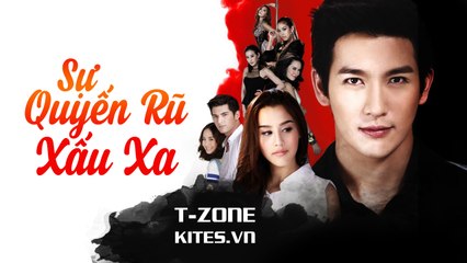 [Tập 9B] Sự Quyến Rũ Xấu Xa / Roy Leh Sanae Rai [Vietsub by TZone Kites.vn]