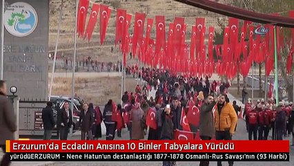 Erzurum'da Ecdadın Anısına 10 Binler Tabyalara Yürüdü
