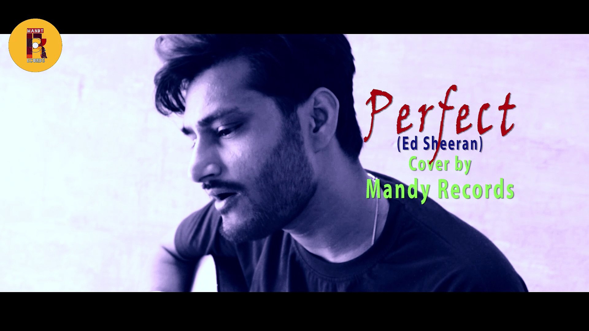Ed Sheeran Perfect (Cover) by Mandy Records