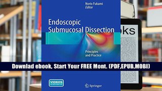 Free Trial Endoscopic Submucosal Dissection: Principles and Practice For Any device