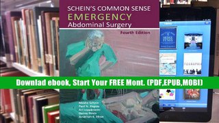 Get Full Schein s Common Sense Emergency Abdominal Surgery P-DF Ready