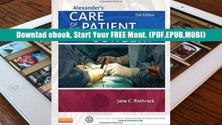 this book is available Alexander s Care of the Patient in Surgery, 15e free of charge