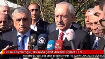 Bursa Kılıçdaroğlu, Bursa'da Şehit Ailesini Ziyaret Etti