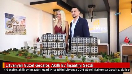 Litvanyalı Güzel Gecaite, Akıllı Ev İnşaatını Gezdi