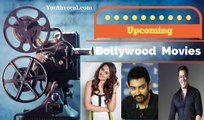 Upcoming Bollywood Movies List 2018 With Cast and Release