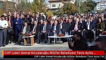 CHP Lideri Kemal Kılıçdaroğlu Nilüfer Belediyesi Tesis Açılış Töreni'ne Katıldı
