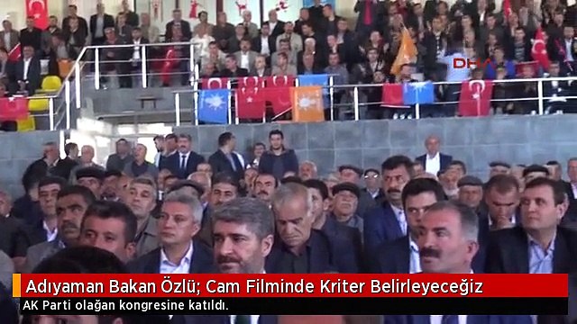 Adıyaman Bakan Özlü: Cam Filminde Kriter Belirleyeceğiz