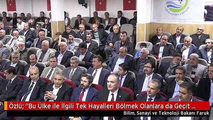 Özlü: "Bu Ülke ile İlgili Tek Hayalleri Bölmek Olanlara da Geçit Vermedik"