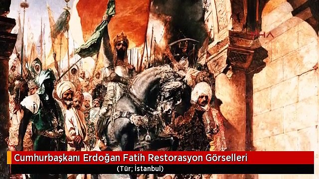 Cumhurbaşkanı Erdoğan Fatih Restorasyon Görselleri