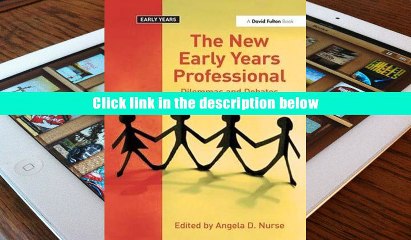 Popular Book  The New Early Years Professional: Dilemmas and Debates   For Full