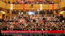 Saadet Partisi Genel Başkanı Karamollaoğlu, Rize İl Kongresinde Konuştu
