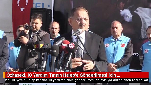 Özhaseki, 10 Yardım Tırının Halep'e Gönderilmesi İçin Düzenlenen Törene Katıldı