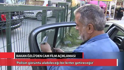 Sanayi Bakanı'ndan cam filmi açıklaması