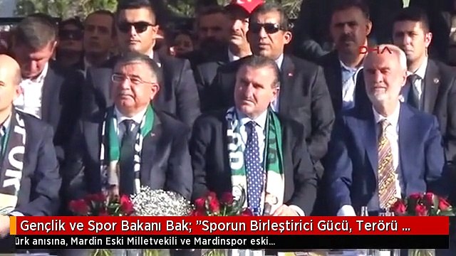 Gençlik ve Spor Bakanı Bak: Sporun Birleştirici Gücü, Terörü Yok Edecektir