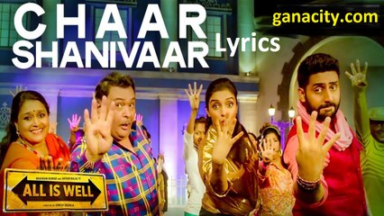Char Shanivar Lyrics – All is Well | Vishal Dadlani, Badshah