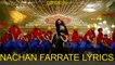 NACHAN FARRATE LYRICS – All is Well | Meet Bros, Kanika Kapoor feat. Sonakshi Sinha