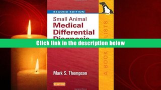 Read Books Small Animal Medical Differential Diagnosis: A Book of Lists, 2e Mark Thompson DVM