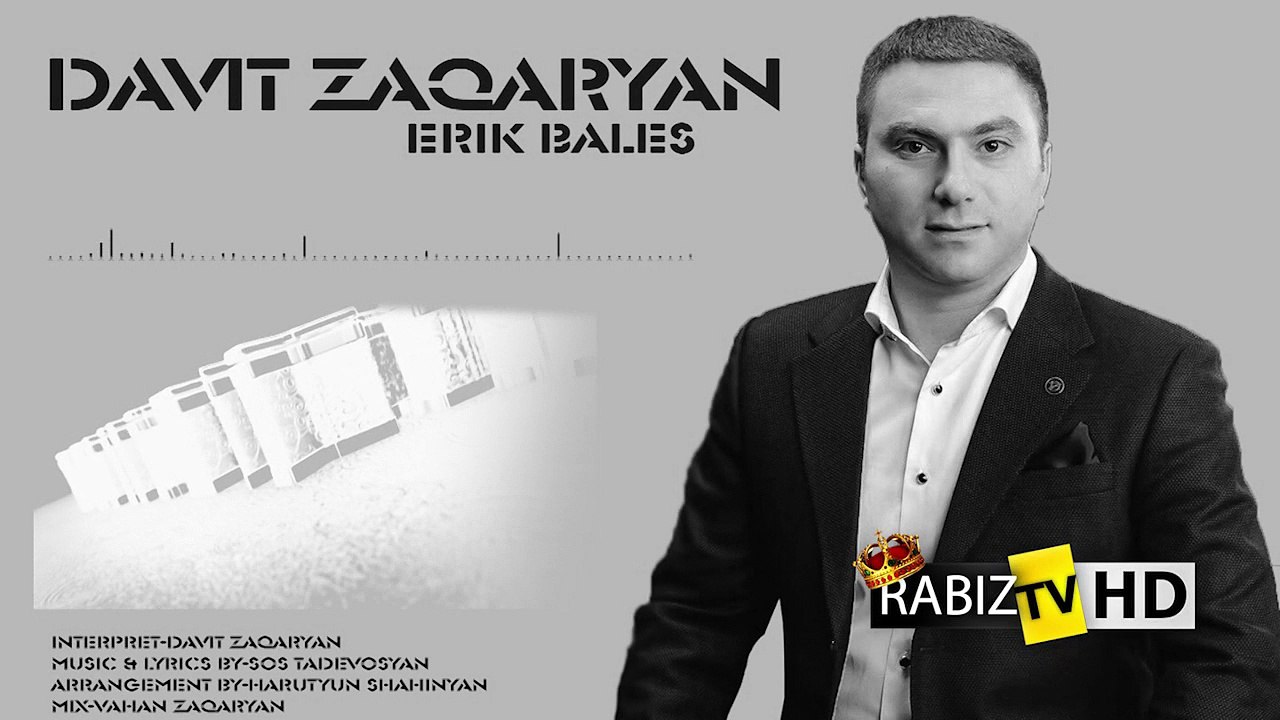Davit Zaqaryan-Erik bales - RABIZ TV PREMIUM HD VEVO