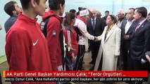 AK Parti Genel Başkan Yardımcısı Çalık: 