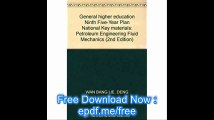 General higher education Ninth Five-Year Plan National Key materials Petroleum Engineering Fluid Mechanics (2nd Edition)