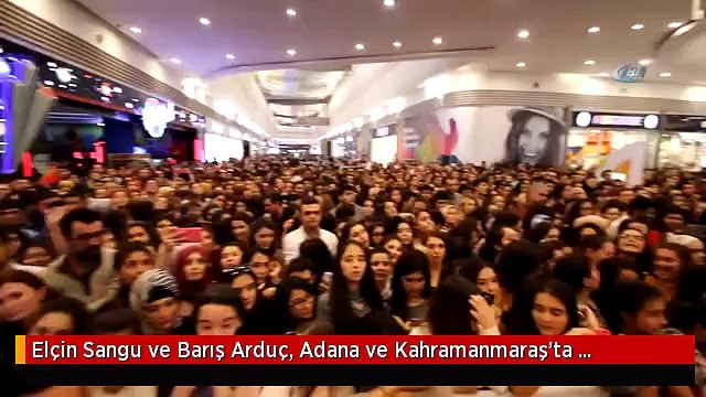 Elçin Sangu ve Barış Arduç, Adana ve Kahramanmaraş'ta Hayranlarıyla Buluşt