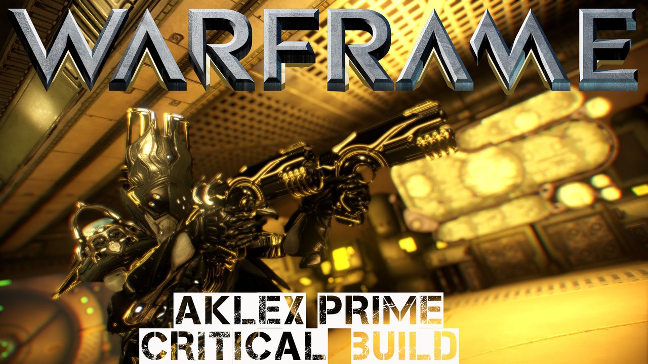 Warframe Aklex Prime - Critical  Build