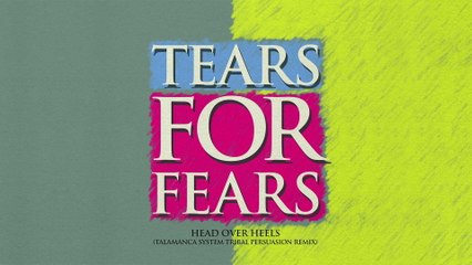 Tears For Fears - Head Over Heels