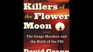 [PDF] Online Killers of the Flower Moon: The Osage Murders and the Birth of the FBI Book