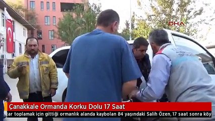 Çanakkale Ormanda Korku Dolu 17 Saat