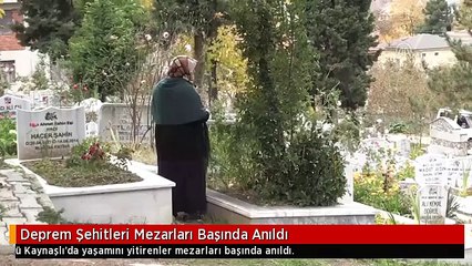 Deprem Şehitleri Mezarları Başında Anıldı