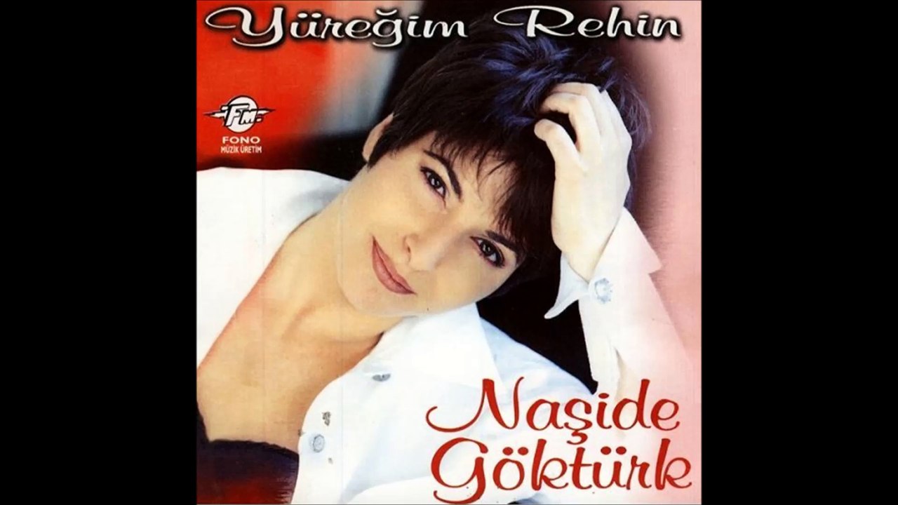 Naşide Göktürk - Sen Kendini Bağışla
