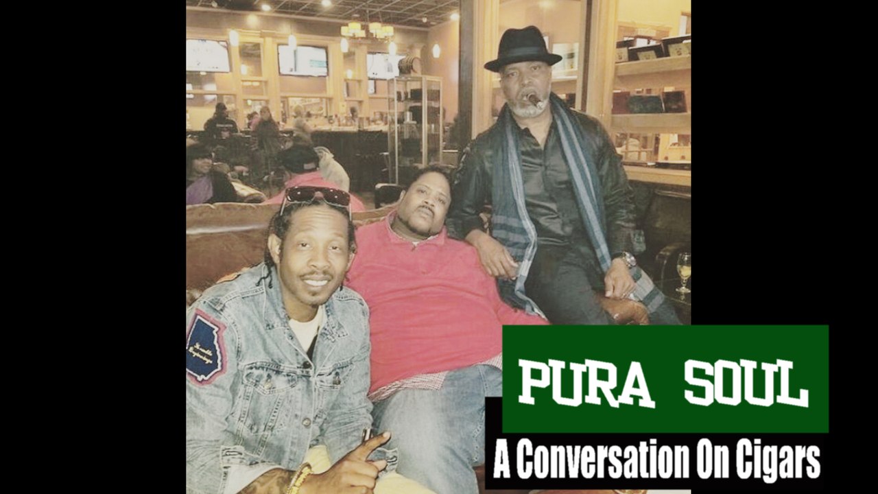 Pura Soul Cigars: A Conversation With Big Gipp Bone Crusher & Robert White
