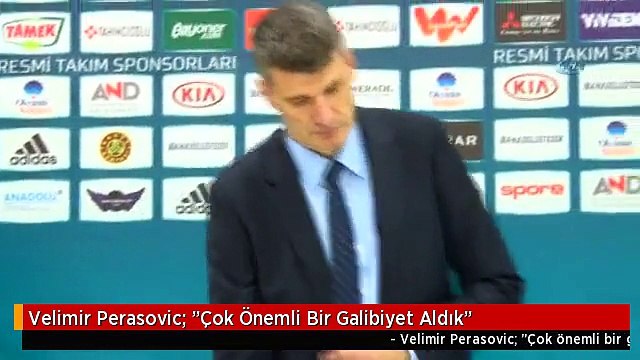 Velimir Perasovic: Çok Önemli Bir Galibiyet Aldık