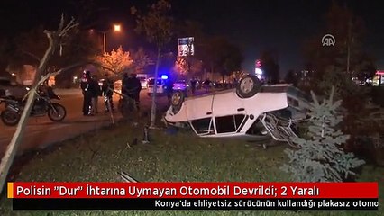 Polisin "Dur" İhtarına Uymayan Otomobil Devrildi: 2 Yaralı