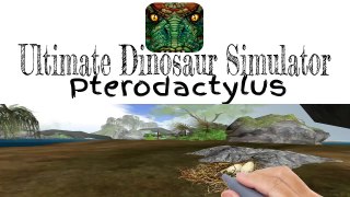 Ultimate Dinosaur Simulator - Pterodylus - Android / iOS - Gameplay