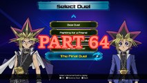Yu-Gi-Oh! Legacy of the Duelist (PC) 100% - Original - Part 64: The Final Duel (Reverse Duel)