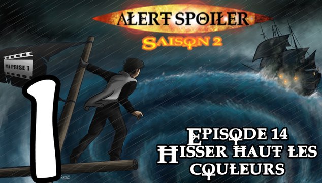 Alert Spoiler 2x14 Pirates des Caraïbes (Partie 1)