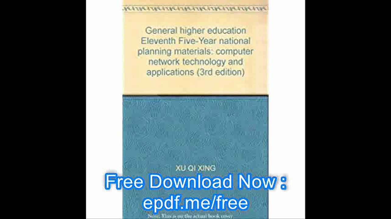 General higher education Eleventh Five-Year national planning materials computer network technology and applications (3r