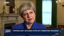 i24NEWS DESK | Theresa May accuses Putin fomenting violence | Monday, November 13th 2017