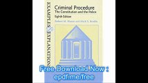 Examples & Explanations Criminal Procedure The Constitution and the Police