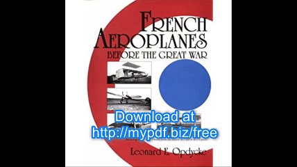 French Aeroplanes Before the Great War (Schiffer Military History)