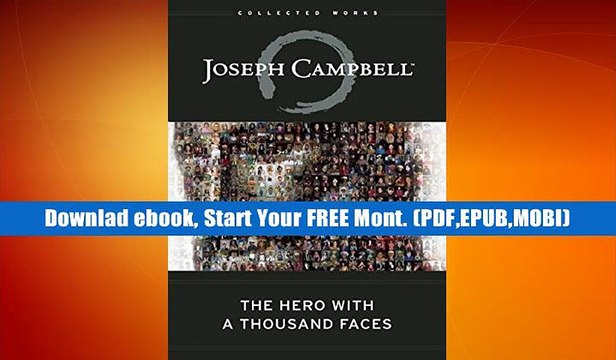 Read book The Hero with A Thousand Faces (Collected Works of Joseph Campbell) (The Collected Works