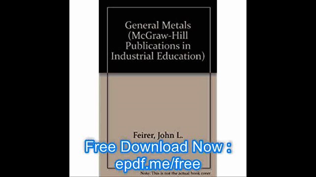 General Metals, Study Guide, (McGraw-Hill Publications in Industrial Education)